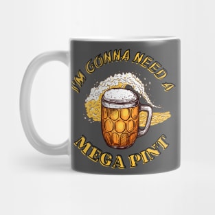 Mega Pint! Mug